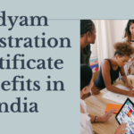 Udyam Registration Certificate Benefits in India